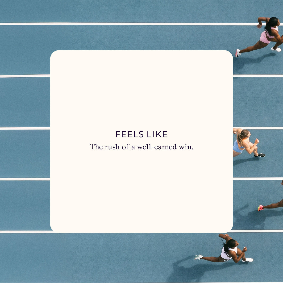 Feels like - the rush of a well-earned win